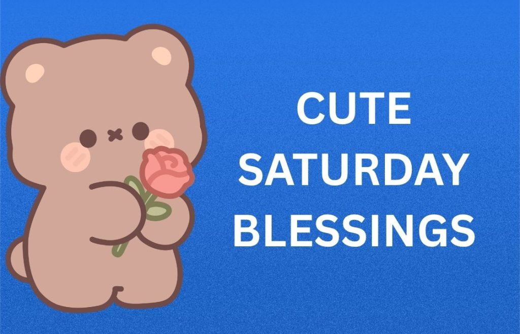 Saturday Blessings