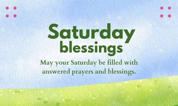 Saturday Blessings